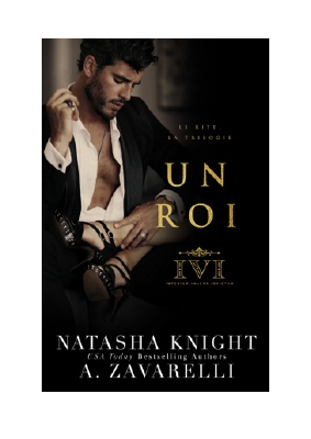 Télécharger Un roi PDF Gratuit - Natahsa Knight & A. Zavarelli.pdf